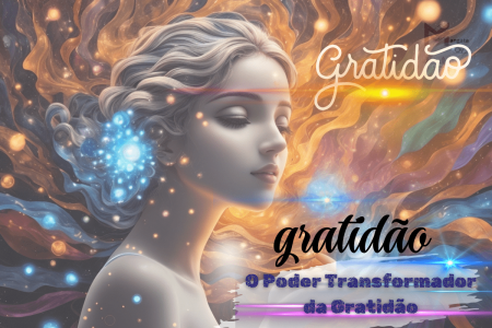 O Poder Transformador da Gratidão