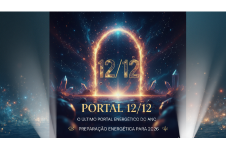 Portal 12/12 – O Último Portal Energético do Ano e o Ritual Supremo de Preparação para 2026